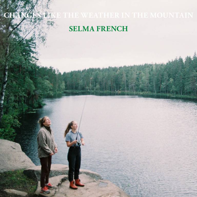 Selma French: Changes Like The Weather In The Mountain