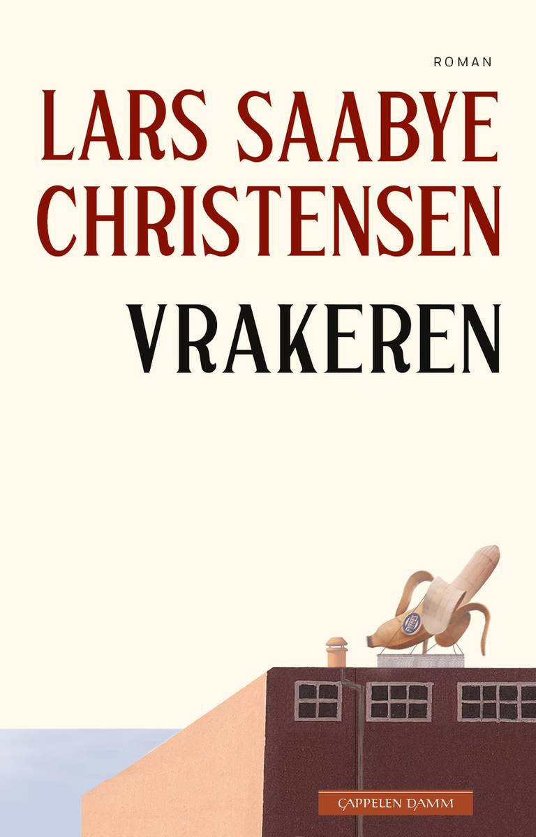 Lars Saabye Christensen: «Vrakeren»