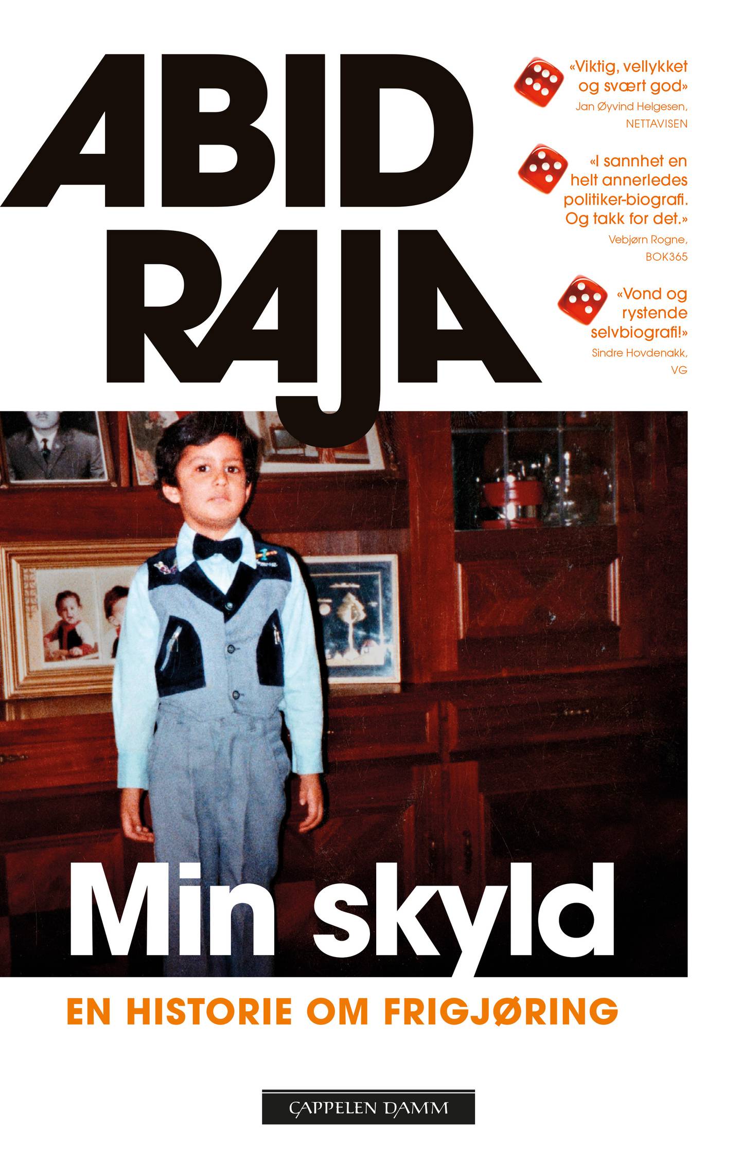 Abid Raja: «Min skyld. En historie om frigjøring» (CappelenDamm)