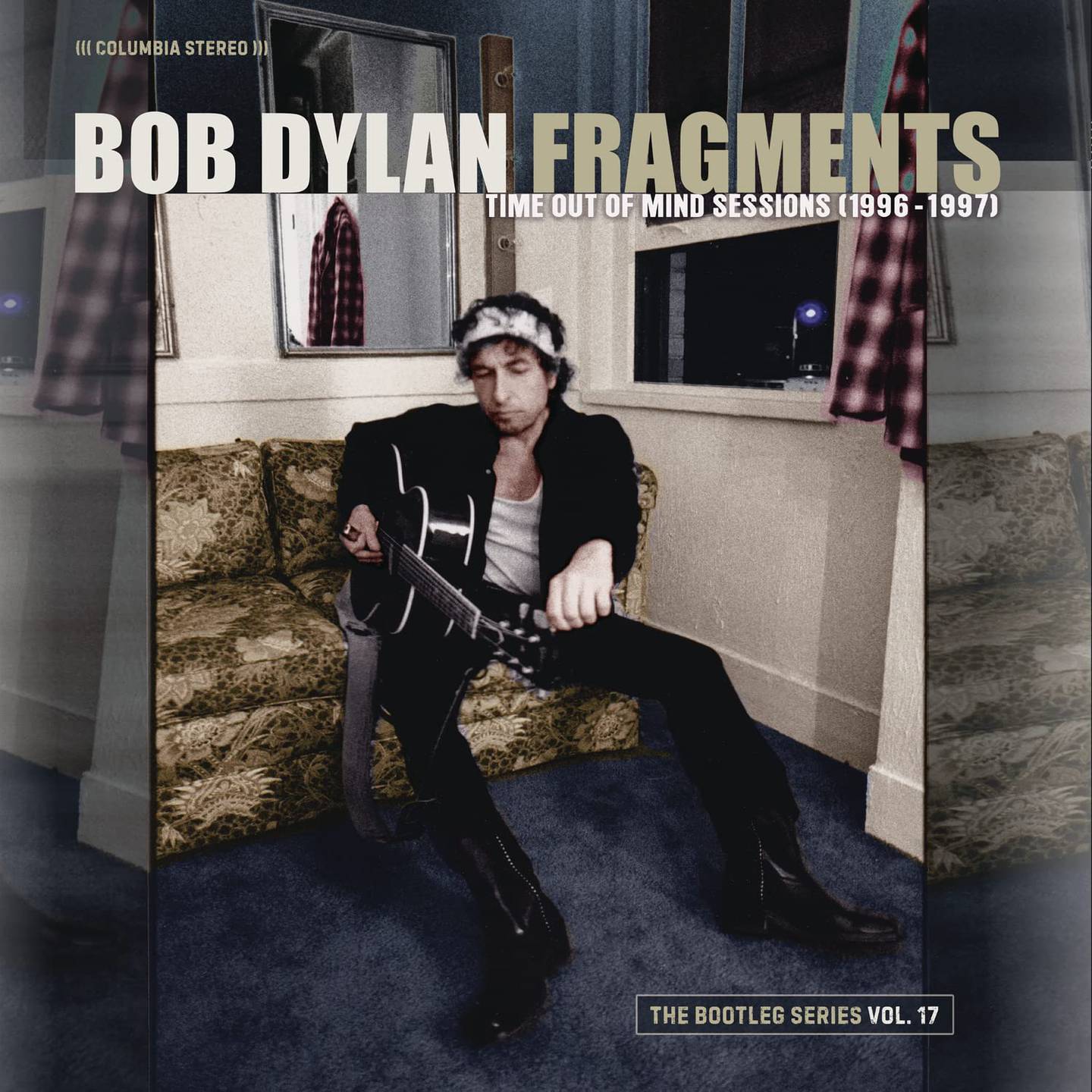 Bob Dylan: Fragments - Time Out Of Mind Sessions (Bootleg Series vol. 17)