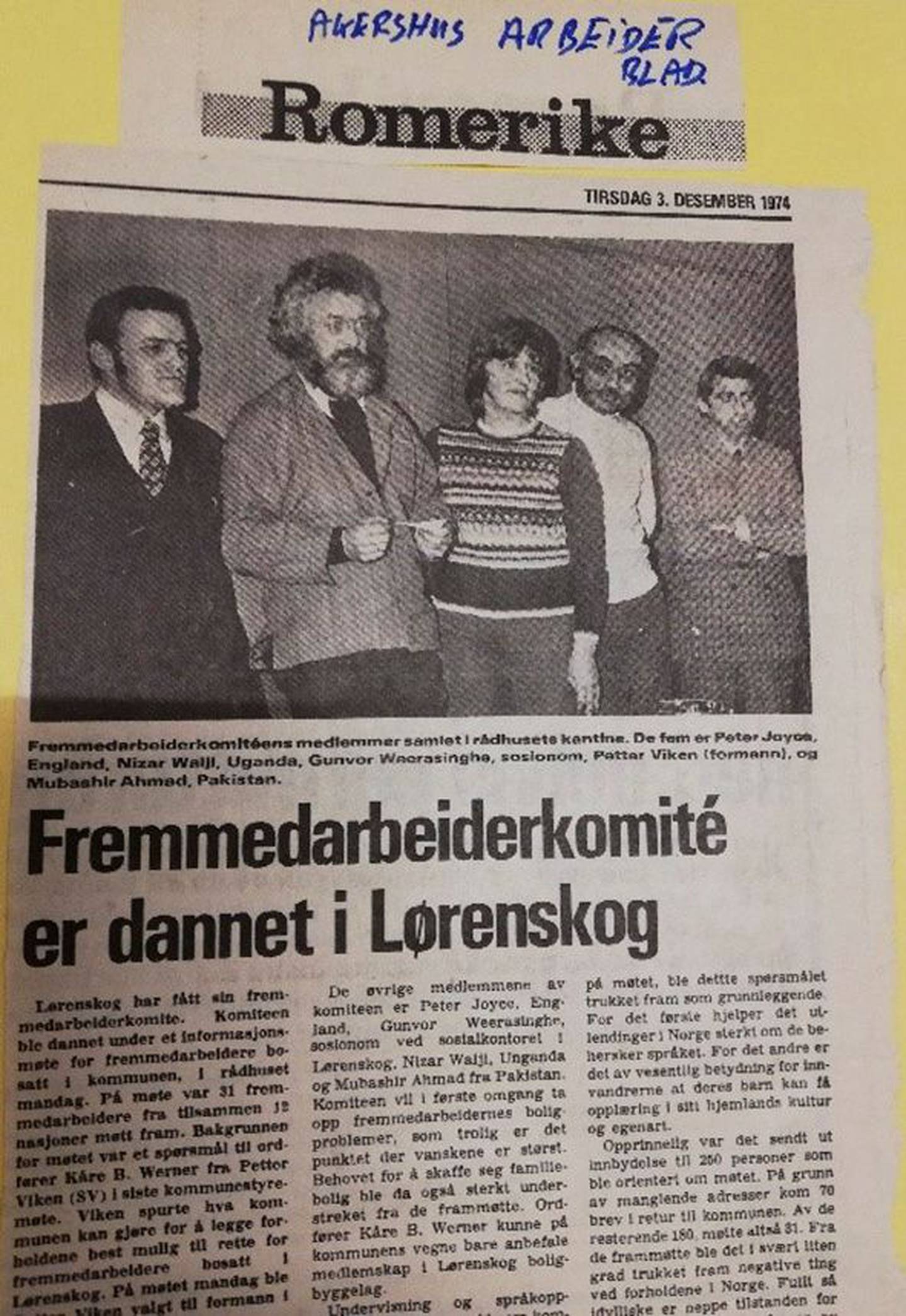 Da fremmedarbeiderkomiteen ble stiftet, kom Akershus Arbeiderblad. Ahmad Mubashir helt til høyre på bildet.

Akershus Arbeiderblad