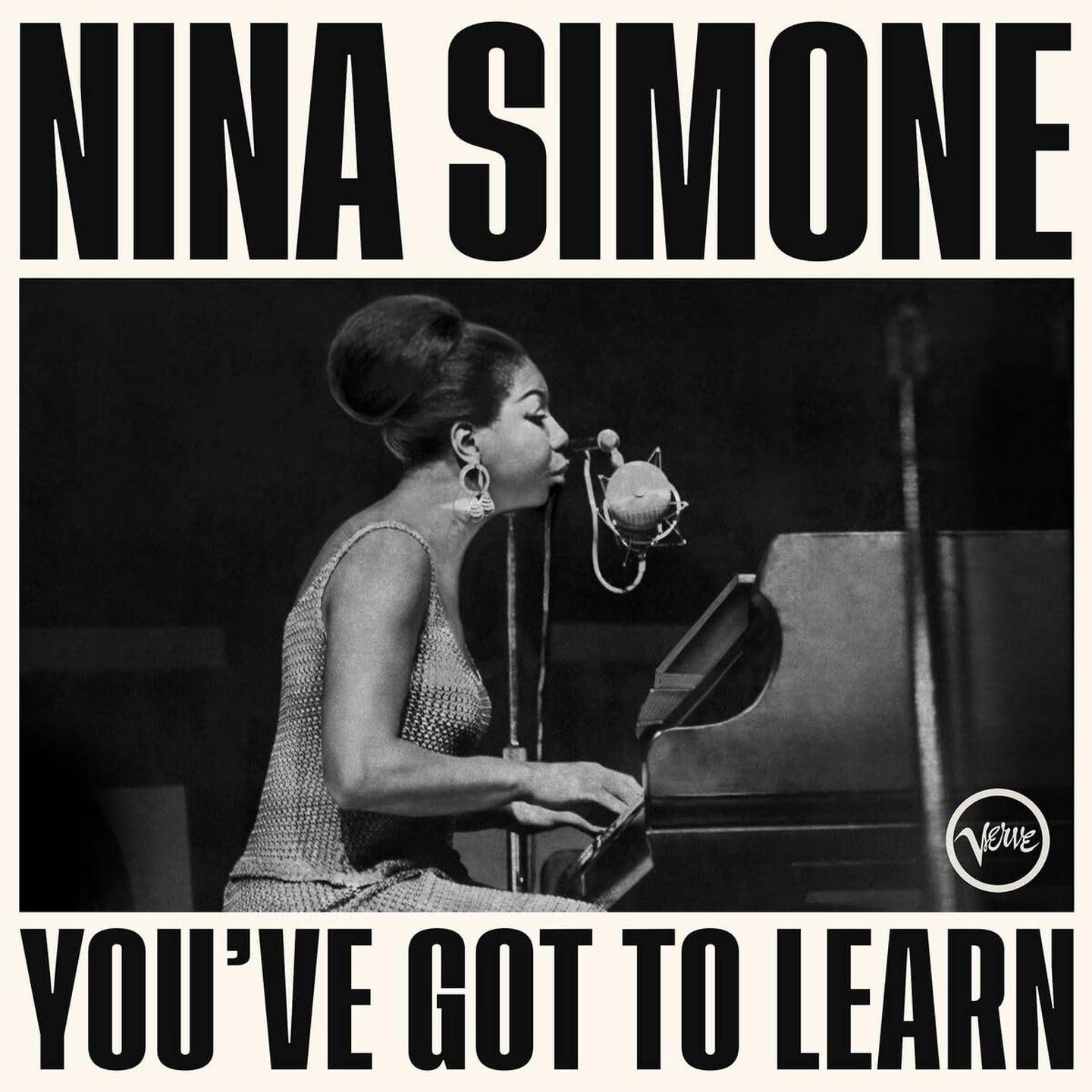 Nina Simone: You’ve Got To Learn