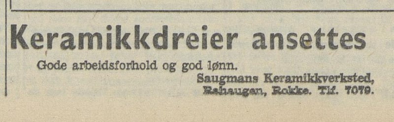 Annonsen vitner om oppgangstider og lyse utsikter for Saugmans Keramikkverksted på Rokke i 1956. Faksimile fra Halden Arbeiderblad 1956