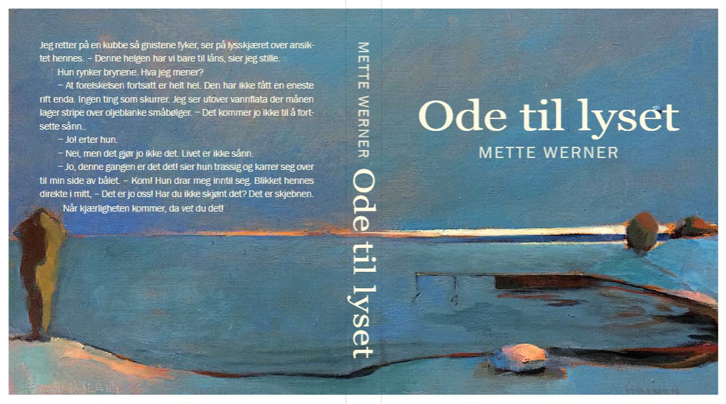 Kjærlighetsromanen Ode til lyset av forfatter Mette Werner.