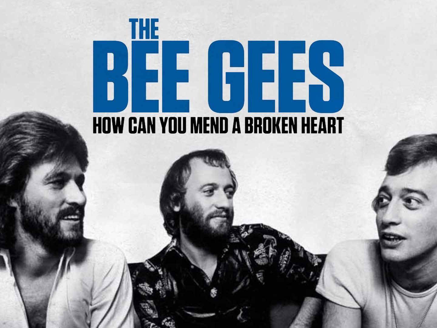 Bee Gees: How Can You Mend A Broken Heart