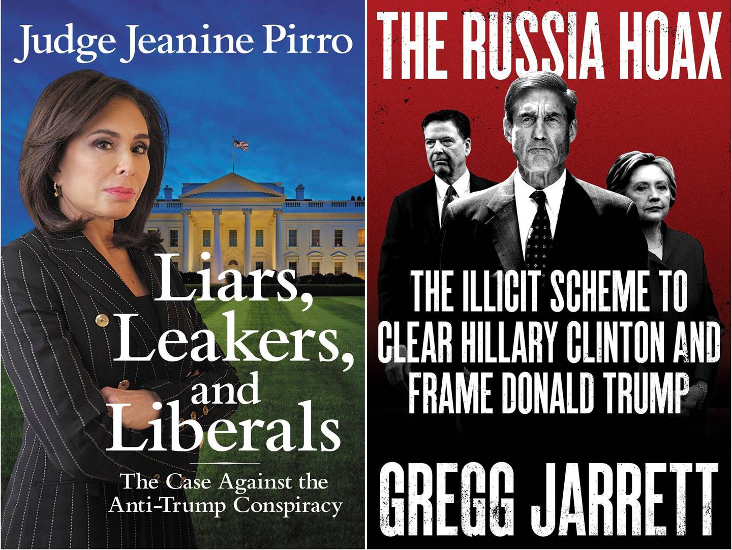 This combination photo of book cover images shows  "Liars, Leakers, and Liberals: The Case Against the Anti-Trump Conspiracy," by Jeanine Pirro, from left, "The Russia Hoax: The Illicit Scheme to Clear Hillary Clinton and Frame Donald Trump," by Gregg Jarrett and "The Briefing: Politics, The Press, and The President," by Sean Spicer. (AP Photo)