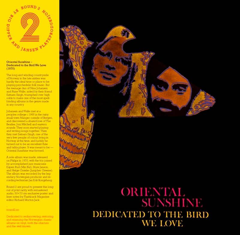Oriental Sunshines «Dedicated To The Bird We Love».