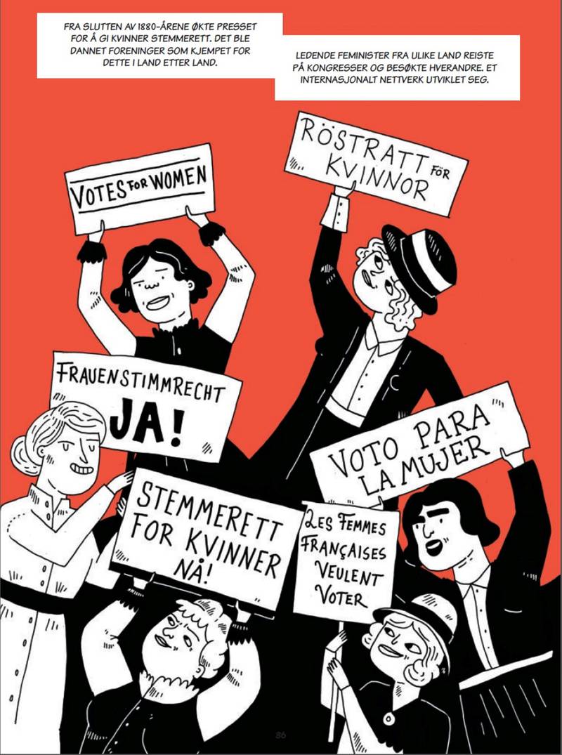 «Kvinner i kamp» er skrevet av Marta Breen og illustrert av Jenny Jordahl. Boka gjør et sveip gjennom 150 års kvinnekamp verden over.