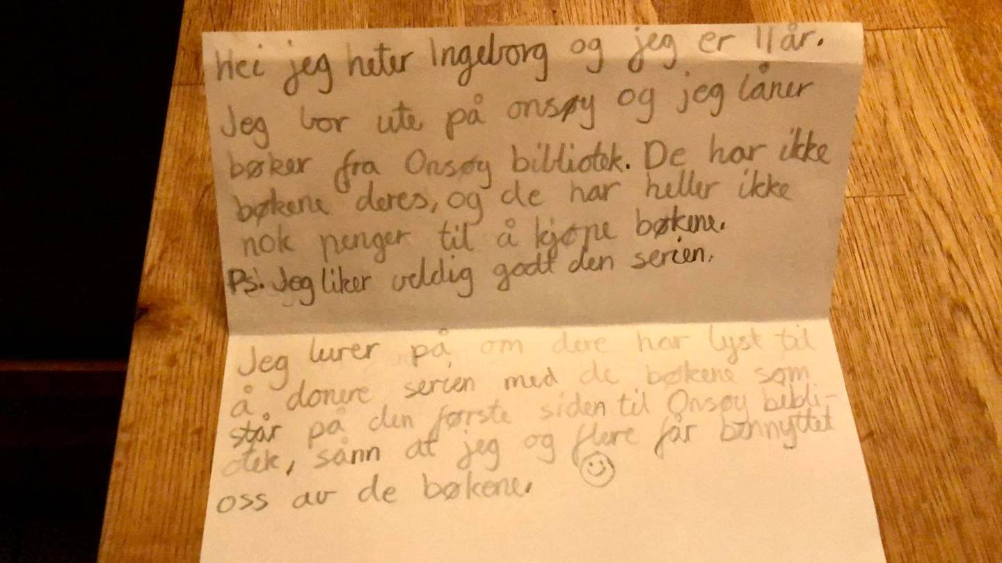 Ingeborg Sand Drangsholt (11) fra Vikane traff utvilsomt forfatternes hjerter, da hun med dette brevet ba pent om en bokdonasjon til nærbiblioteket sitt på Gressvik.