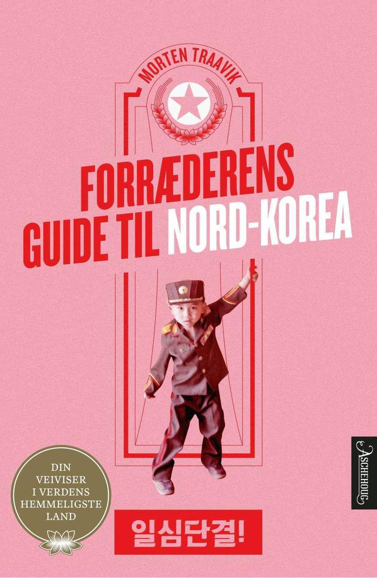 «Forræderens guide til Nord-Korea»: Boka Morten Traavik skrev om sine kulturprosjekter i Nord-Korea 2010-2017.