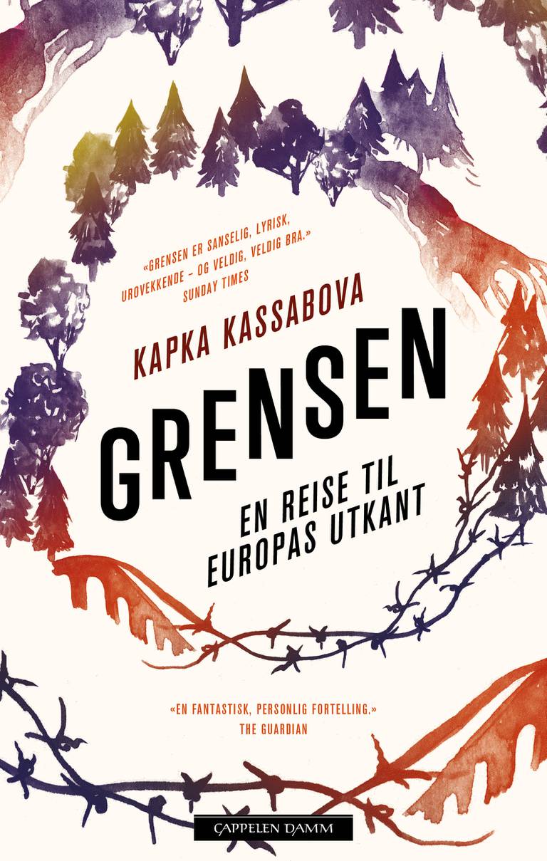 Kapka Kassabova: «Grensen - en reise til Europas utkant» (CappelenDamm)