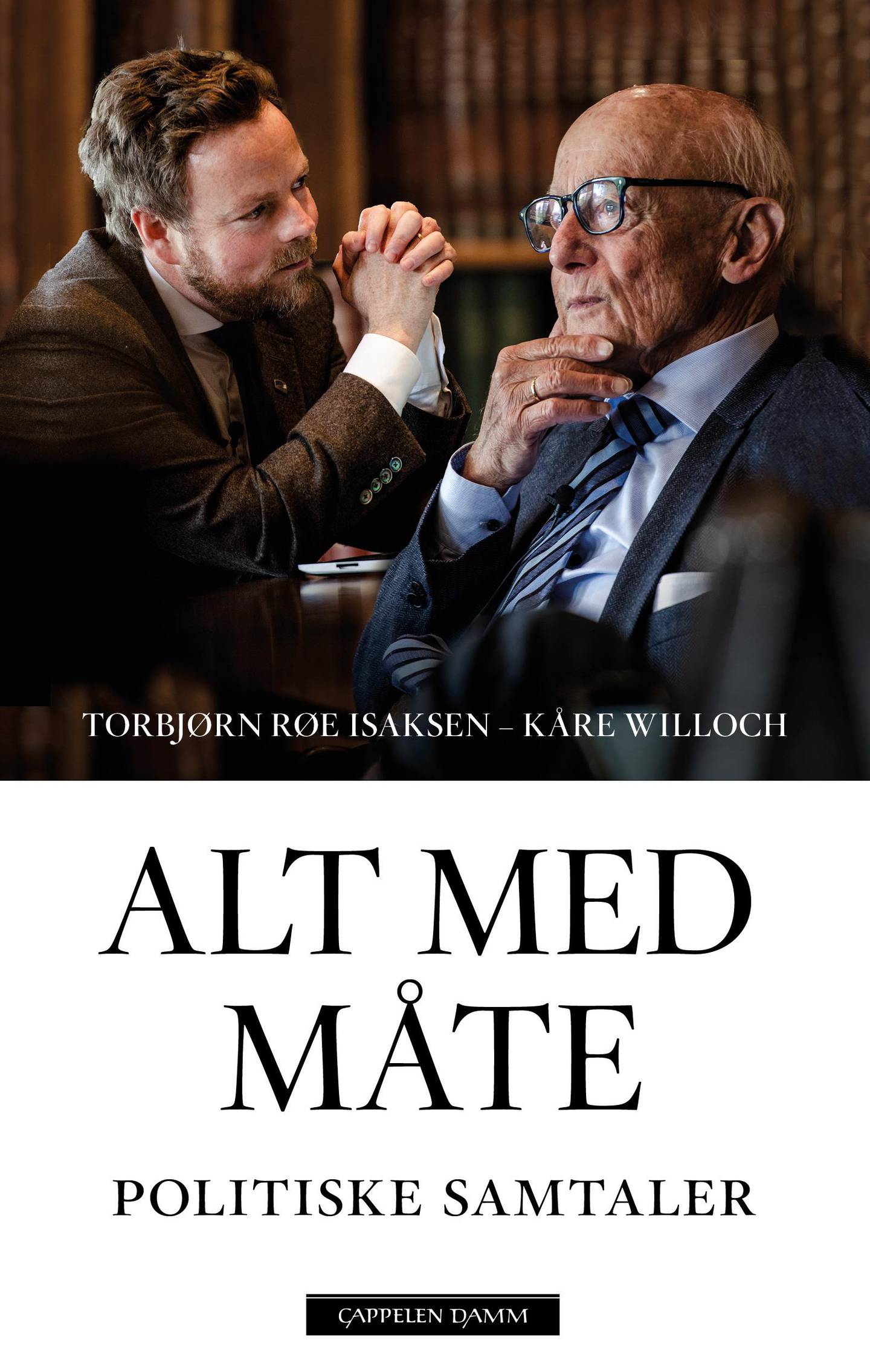 Alt med måte, en samtalebok mellom Torbjørn Røe Isaksen og Kåre Willoch