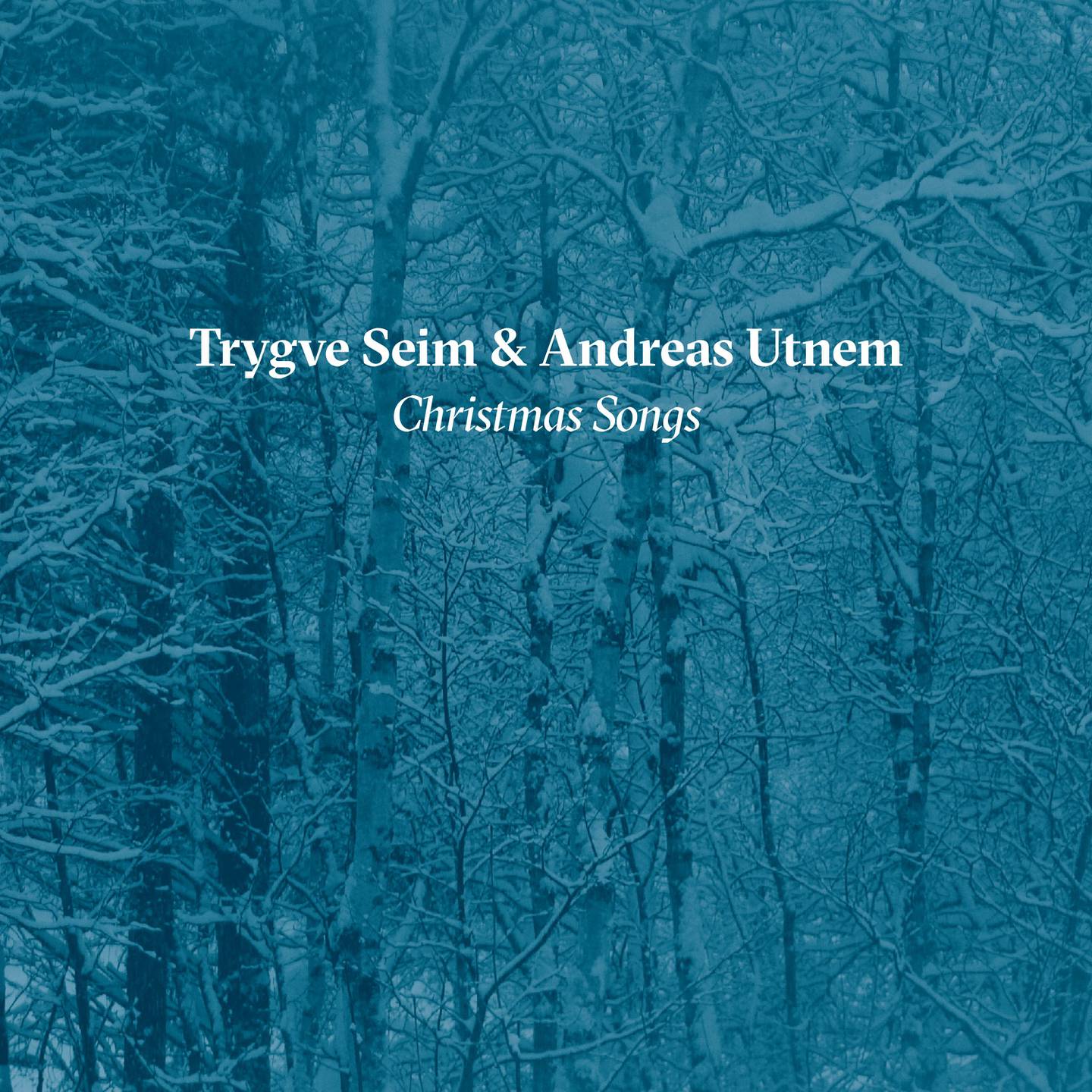 Trygve Seim & Andreas Utnem: Christmas Songs