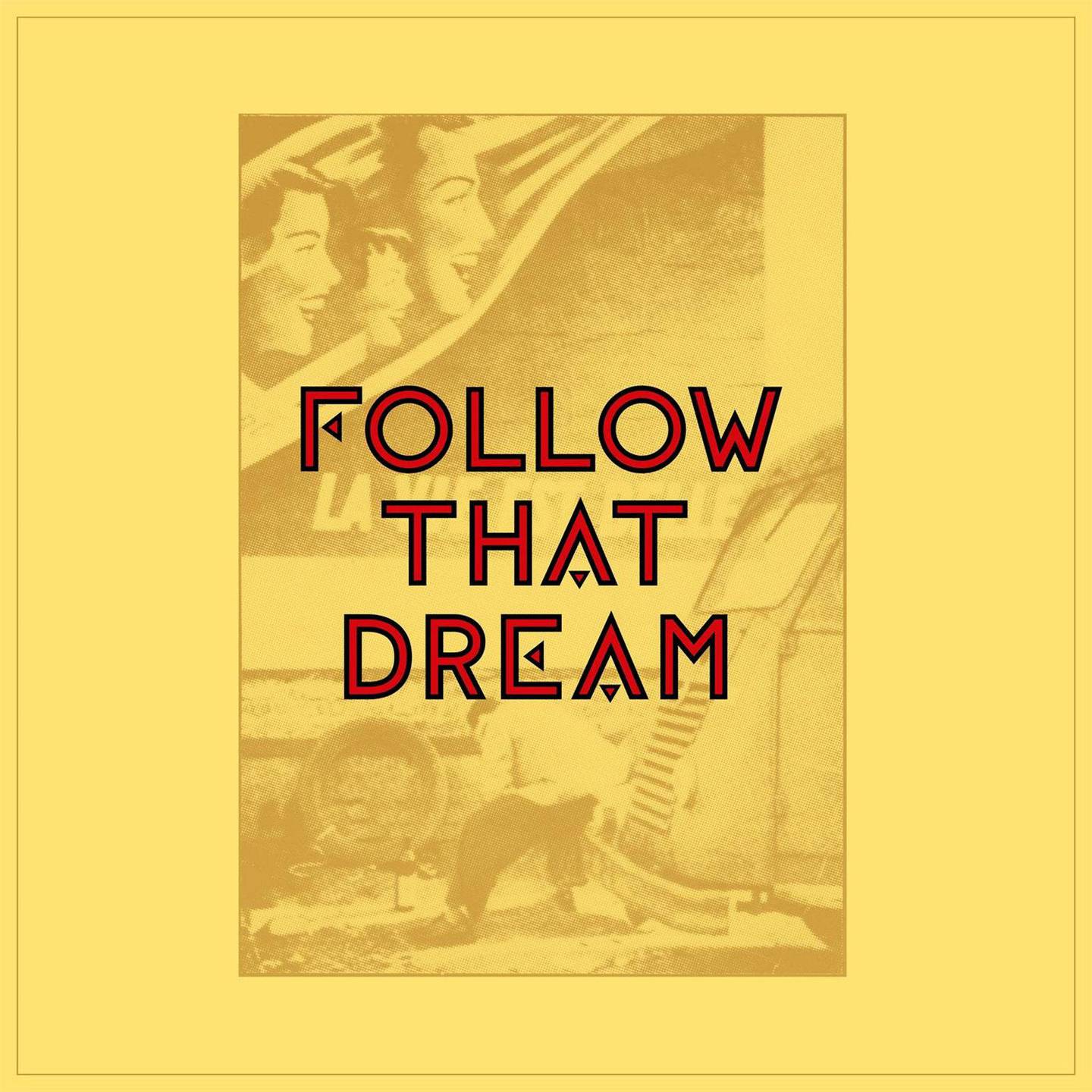 Follow that dream,KUL Anm Musikk B:«Follow That Dream»
KUL Anm Musikk C:Drabant