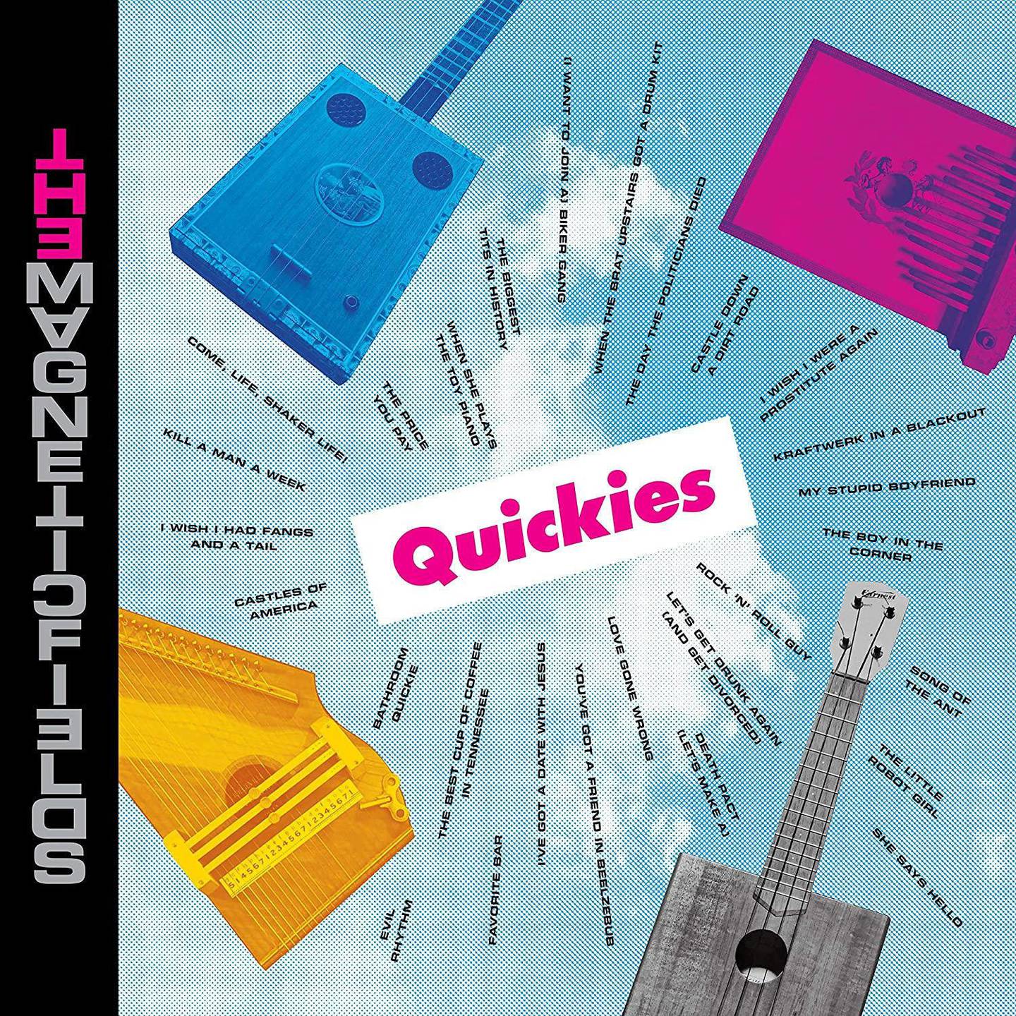 The Magnetic Fields
«Quickies»
Nonesuch