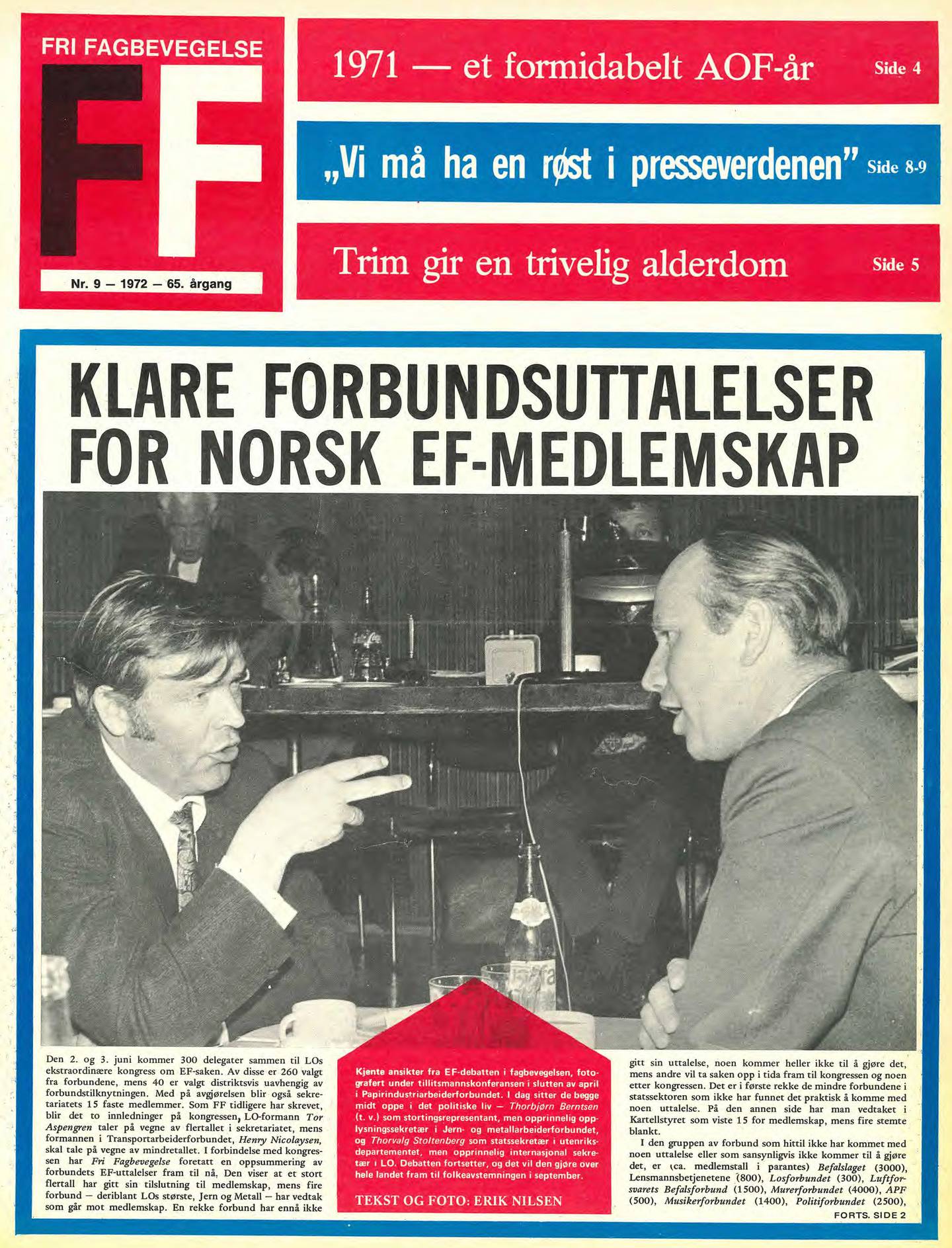 Thorbjørn Berntsen og Thorvald Stoltenberg sto på hver sin side i 1972. Bildet er fra Fri Fagbevegelse sin forside i mai samme år.